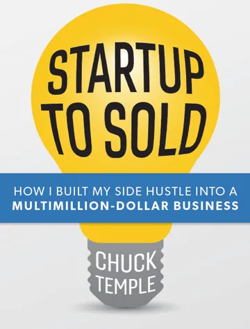 The book Startup to Sold by Chuck Temple